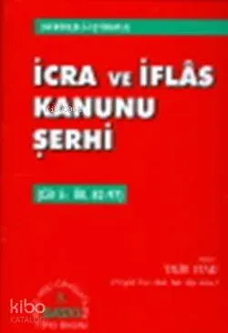 İcra ve İflas Kanunu Şerhi 5 Talih Uyar