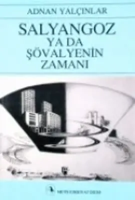 Salyangoz Ya Da Şövalyenin Zamanı