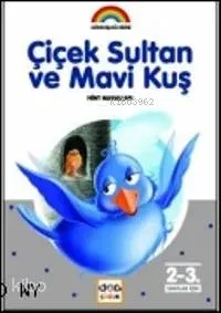 Çiçek Sultan ve Mavi Kuş Mehmet Esen