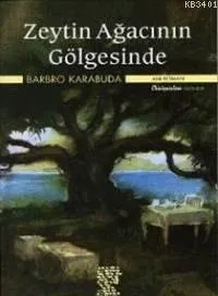 Zeytin Ağacının Gölgesinde