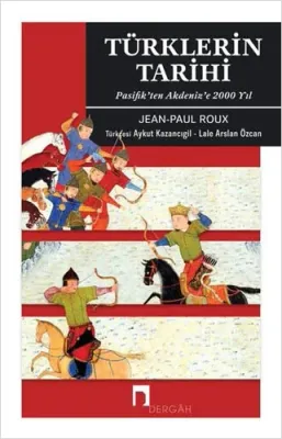 Türklerin Tarihi ( Pasifik'ten Akdeniz'e 2000 Yıl )