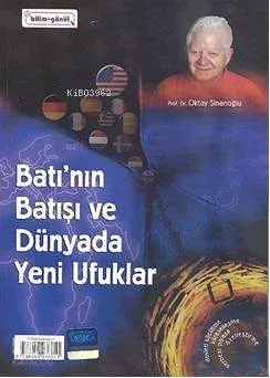 Batı'nın Batışı ve Dünyada Yeni Ufuklar