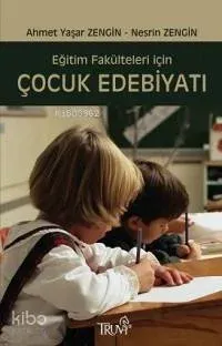 Eğitim Fakülteleri İçin Çocuk Edebiyatı