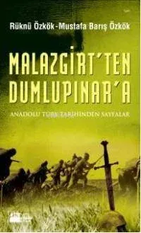 Malazgirt'ten Dumlupınar'a