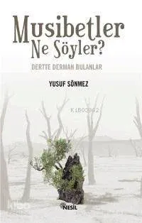 Musibetler Ne Söyler?