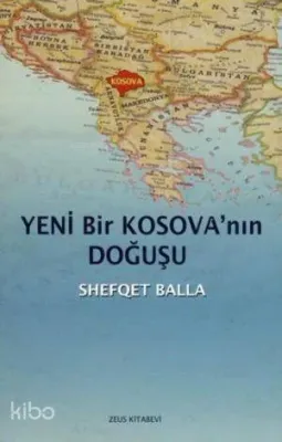 Yeni Bir Kosova'nın Doğuşu