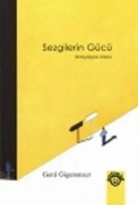 Sezgilerin Gücü