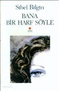 Bana Bir Harf Söyle