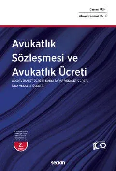Avukatlık Sözleşmesi ve Avukatlık Ücreti 2.BASKI ( RUHİ ) Ahmet Cemal Avukatlık Sözleşmesi ve Avukatlık Ücreti 2.BASKI ( RUHİ ) Ahmet Cemal