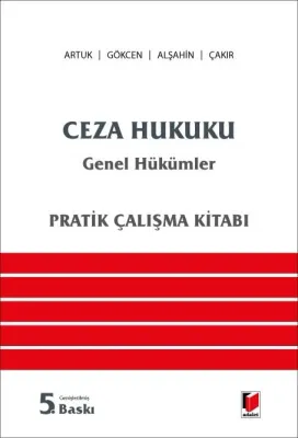 Ceza Hukuku Genel Hükümler Pratik Çalışma Kitabı Ahmet Gökcen