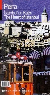 Pera İstanbul’un Kalbi The Heart Of Istanbul