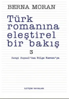 TÜRK ROMANINA ELEŞTİREL BİR BAKIŞ 3
