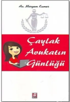 Çaylak Avukatın Günlüğü