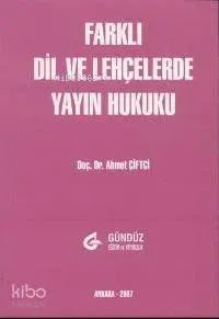Farklı Dil ve Lehçelerde Yayın Hukuku
