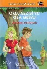 Okul Gezisi ve Kısa Mesaj