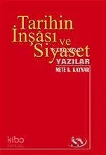 Tarihin İnşâsı ve Siyaset
