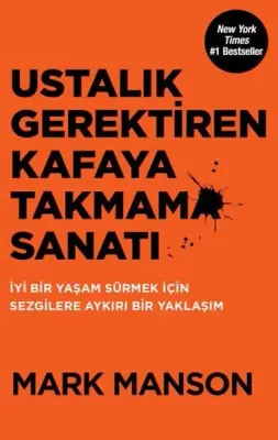 Ustalık Gerektiren Kafaya Takmama Sanatı %10 indirimli Mark Manson