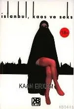 İstanbul, Kaos ve Seks