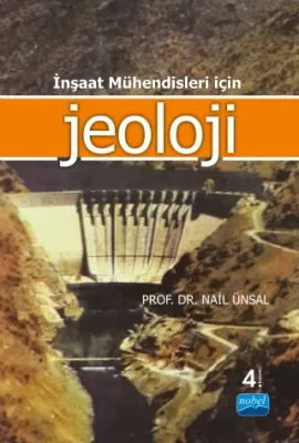 İNŞAAT MÜHENDİSLERİ İÇİN JEOLOJİ %12 indirimli Nail Ünsal