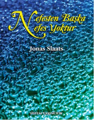 Nefesten Başka Nefes Yoktur
