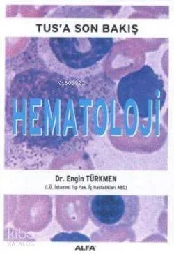 Tus'a Son Bakış Hematoloji