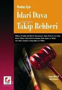 Herkes İçin İdari Dava Takip Rehberi