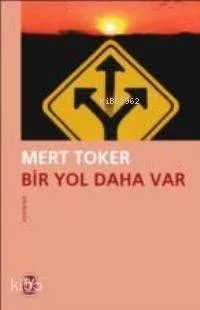 Bir Yol Daha Var