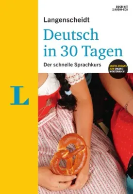 Deutsch in 30 Tagen: Buch mit 2 CDs
