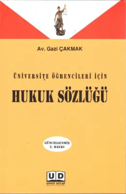 Hukuk Sözlüğü; Üniversite Öğrencileri İçin