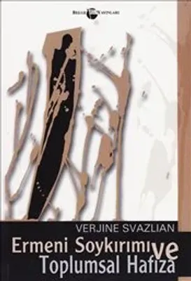 Ermeni Soykırımı ve Toplumsal Hafıza