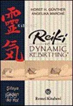 Reiki ve Dynamic Rebirthing
