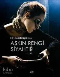 Aşkın Rengi Siyahtır