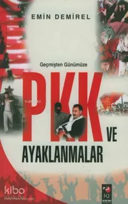 Geçmişten Günümüze Pkk ve Ayaklanmalar