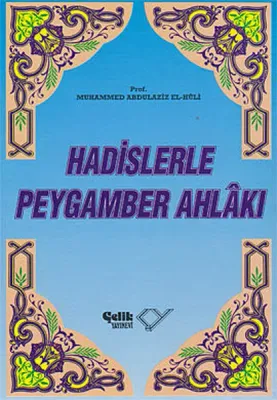 Hadislerle Peygamber Ahlakı (Ciltli)