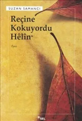 Reçine Kokuyordu Helin