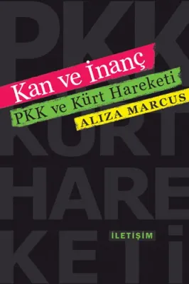Kan ve İnanç PKK ve Kürt Hareketi