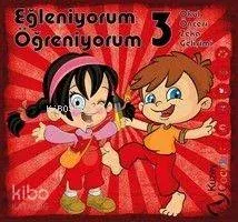 Eğleniyorum Öğreniyorum -3