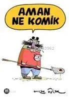 Aman Ne Komik