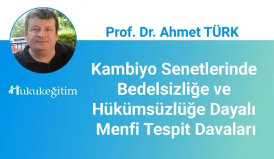 Kambiyo Senetlerinde Bedelsizliğe ve Hükümsüzlüğe Dayalı Menfi Tespit Davaları Video Eğitimi