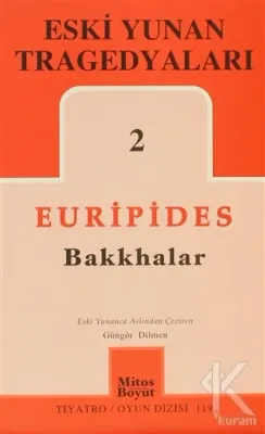 Eski Yunan Tragedyaları 2 - Bakkhalar