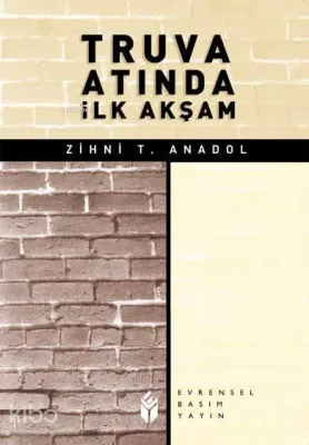 Truva Atında İlk Akşam