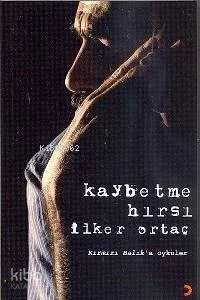 Kaybetme Hırsı