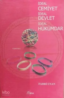 İdeal Cemiyet İdeal Devlet İdeal Hükümdar