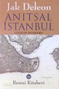Anıtsal İstanbul Gezgin Rehberi