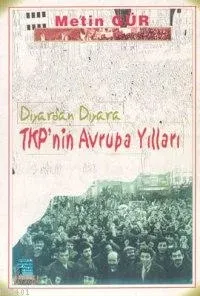 Diyardan Diyara Tkp'nın Avrupa Yol