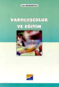 Varoluşçuluk ve Eğitim