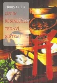 Çin'in Besinlerle Tedavi Sistemi