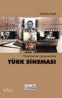 Yönetmenler Çerçevesinde Türk Sineması