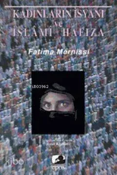 Kadınların İsyanı ve İslami Hafıza