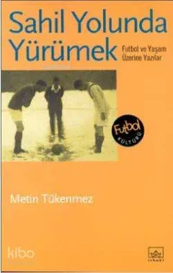 Sahil Yolunda Yürümek